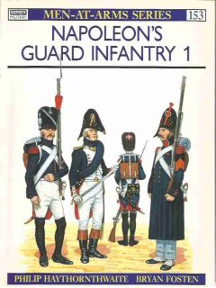 Napoleon's Guard Infantry (1)
