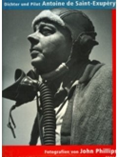 DICHTER UND PILOT ANTOINE DE SAINT-EXUPERY