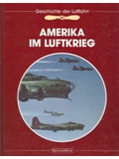 AMERIKA IM LUFTKRIEG