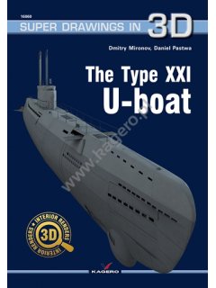 The Type XXI U-Boat, Super Drawings in 3D No 60, Kagero