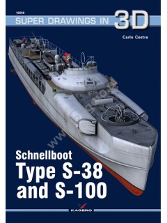 Schnellboot Type S-38 and S-100, Super Drawings in 3D No 56, Kagero