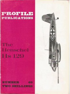 The Henschel Hs 129, Profile Publications Number 69