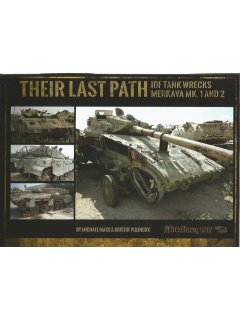 Their Last Path – IDF Tank Wrecks Merkava Mk. 1 and 2, Abteilung 502