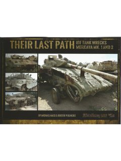 Their Last Path – IDF Tank Wrecks Merkava Mk. 1 and 2, Abteilung 502 (Second-hand copy)