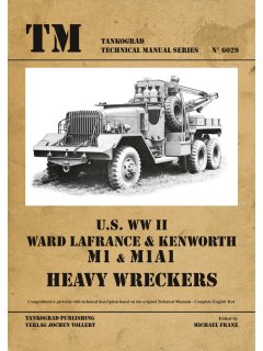 U.S. WW II Ward LaFrance / Kenworth M1 - M1A1 Heavy Wreckers, Tankograd