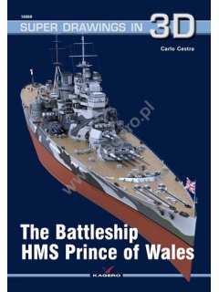 The Battleship HMS Prince of Wales, Super Drawings in 3D No 69, Kagero