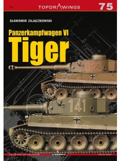 Panzerkampfwagen VI Tiger, Topdrawings 75, Kagero