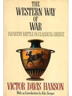 The Western Way of War, Victor Davis Hanson
