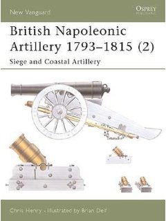 British Napoleonic Artillery 1793–1815 (2), New Vanguard 65, Osprey