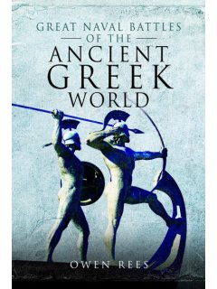 Great Naval Battles of the Ancient Greek World, Owen Rees
