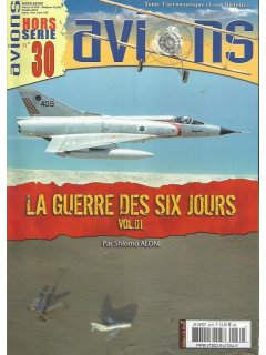 La Guerre des Six Jours Vol.1, Hors-Serie Avions No 30