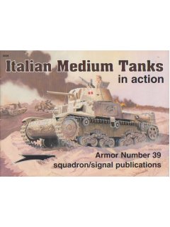 Italian Medium Tanks in Action, Armor No 39