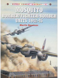 Mosquito Bomber/Fighter-Bomber Units 1942-45, Combat Aircraft 4, Osprey