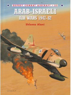 Arab-Israeli Air Wars 1947-82, Combat Aircraft 23, Osprey