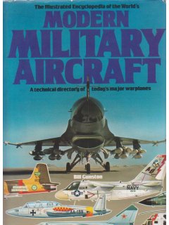 The Illustrated Encyclopedia of the World's Modern Military Aircraft