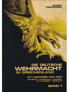Die Deutsche Wehrmacht in Griechenland (2 τόμοι), Βύρων Τεζαψίδης