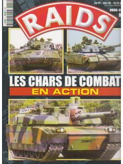 Raids Hors-Serie No 003: Les Chars de Combat en Action