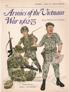 Armies of the Vietnam War 1962-75, Men at Arms No 104, Osprey