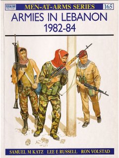 Armies in Lebanon 1982-84, Men at Arms No 165, Osprey