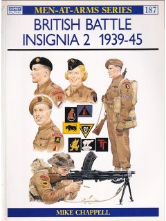 British Battle Insignia (2): 1939-45, Men at Arms No 187, Osprey