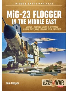 MiG-23 Flogger in the Middle East, Middle East@War No 12, Helion