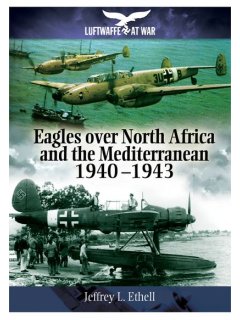 Eagles over North Africa and the Mediterranean 1940-1943, Luftwaffe at War