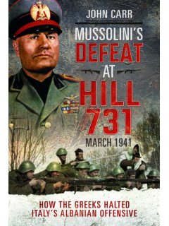Mussolini's Defeat at Hill 731, John Carr