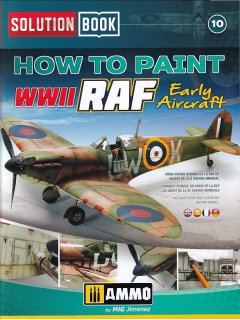 How to Paint WWII RAF Early Aircraft, Solution Book 10, AMMO