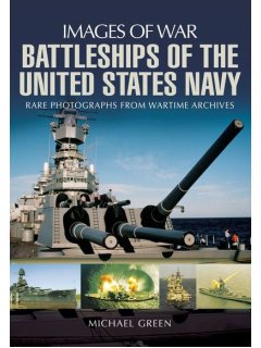 Battleships of the United States Navy (Images of War)