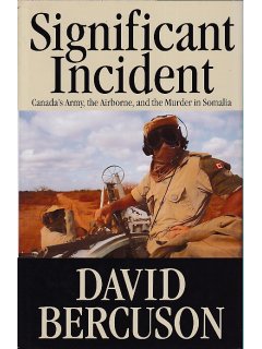 Significant Incident, David Bercuson