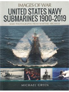 United States Navy Submarines 1900-2019 (Images of War)