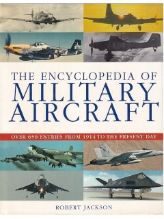 The Encyclopedia of Military Aircraft, Robert Jackson