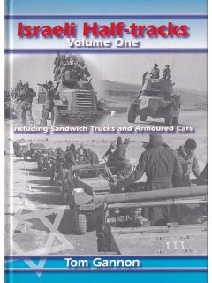 Israeli Half-Tracks Volume 1, Tom Gannon