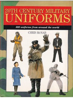 20th Century Military Uniforms,  Chris McNab