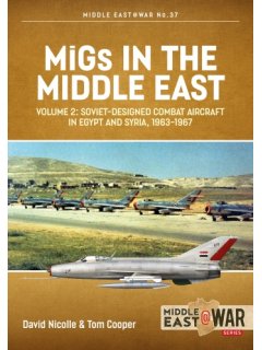 MiGs in the Middle East - Volume 2, Middle East@War No 37, Helion