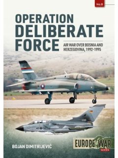 Operation Deliberate Force - Europe@War No 8, Helion