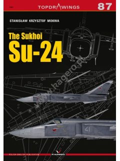 The Sukhoi Su-24, Topdrawings 87, Kagero