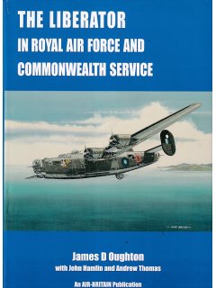 The Liberator in Royal Air Force and Commonwealth Service