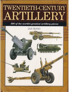 Twentieth-Century Artillery, Ian Hogg