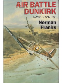 Air Battle Dunkirk, Norman Franks