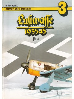 Luftwaffe Camouflage & Markings 1935-45 - Part 3, AJ Press