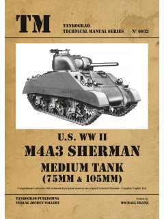 U.S. WW II M4A3 Sherman Medium Tank 75mm/105mm, Tankograd