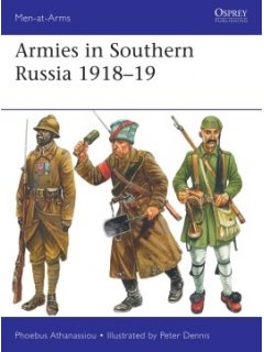 Armies in Southern Russia 1918-19, Men at Arms 540, Osprey