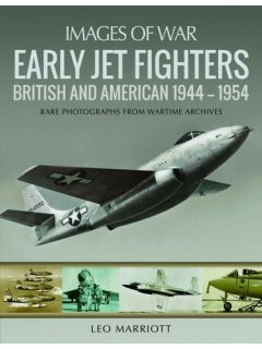 Early Jet Fighters - British and American (Images of War)