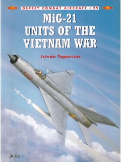 MiG-21 Units of the Vietnam War, Combat Aircraft 29, Osprey