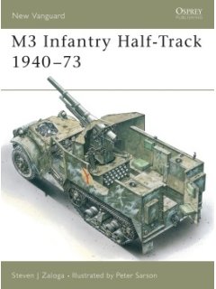 M3 Infantry Half-Track 1940–73, New Vanguard 11, Osprey