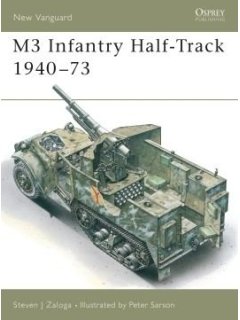 M3 Infantry Half-Track 1940–73, New Vanguard 11, Osprey