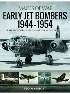 Early Jet Bombers 1944-1954 (Images of War)