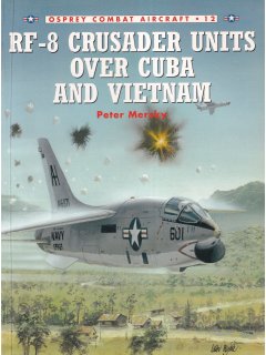RF-8 Crusader Units Over Cuba and Vietnam, Combat Aircraft 12, Osprey