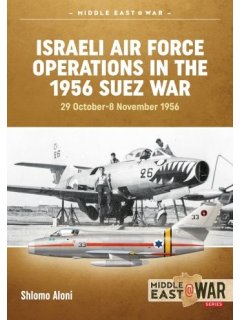 Israeli Air Force Operations in the 1956 Suez War, Middle East@War No 3, Helion